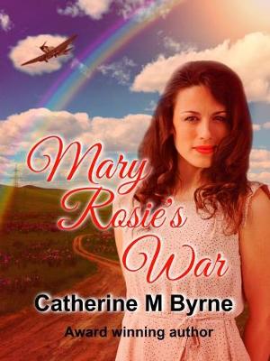 Book cover for Mary Mary Rosie's War