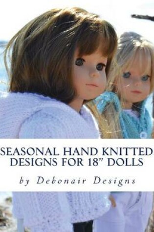 Cover of Seasonal Hand Knitted Designs for 18" Dolls