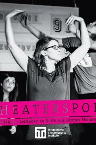 Cover of Theatersport - offizieller Leitfaden zu Keith Johnstones Theatresports(TM)