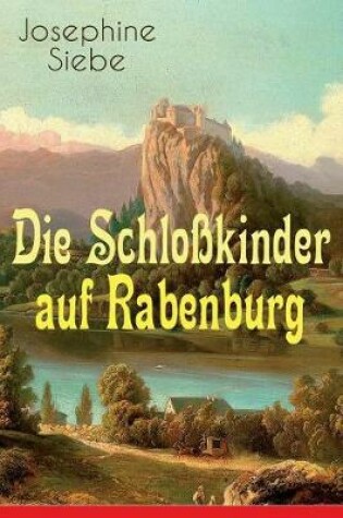 Cover of Die Schloßkinder auf Rabenburg