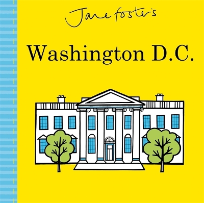 Book cover for Jane Foster's Washington D.C.