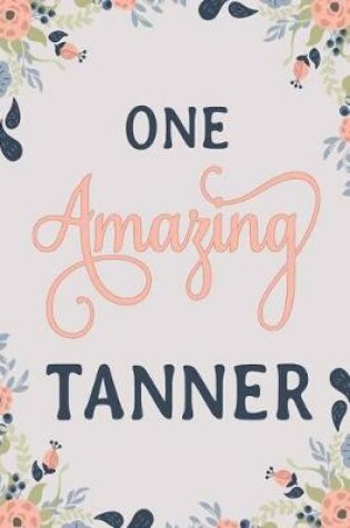 Cover of One Amazing Tanner