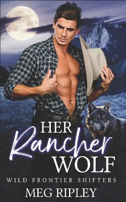 Cover of Her Rancher Wolf