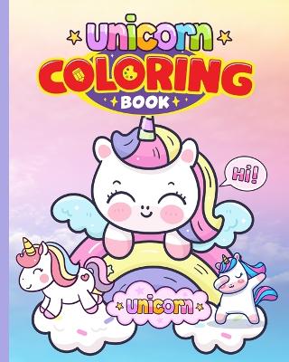 Book cover for Unicorn Coloring Book For Kids