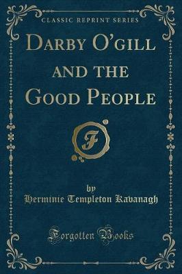 Book cover for Darby O'Gill and the Good People (Classic Reprint)