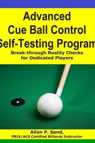 Cover of Advanced Cue Ball Control Self-Testing Program