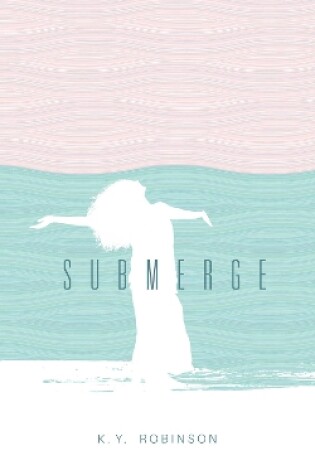 Cover of Submerge