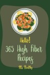 Book cover for Hello! 365 High Fiber Recipes