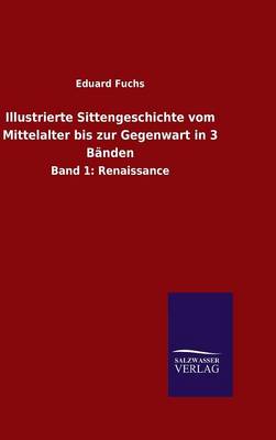 Book cover for Illustrierte Sittengeschichte vom Mittelalter bis zur Gegenwart in 3 Banden