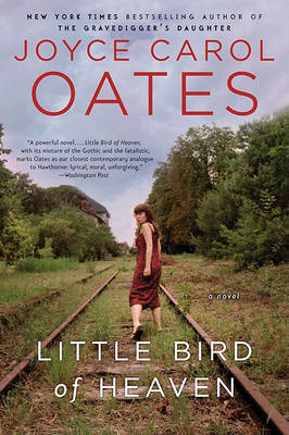 Little Bird of Heaven by Professor of Humanities Joyce Carol Oates