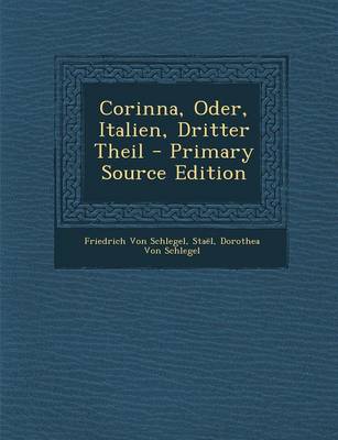 Book cover for Corinna, Oder, Italien, Dritter Theil - Primary Source Edition