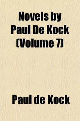 Book cover for Novels by Paul de Kock (Volume 7)