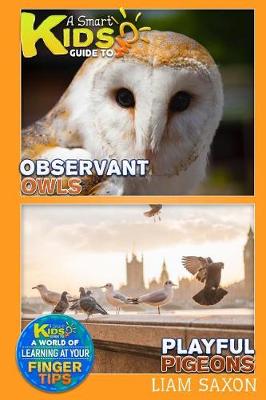 Book cover for A Smart Kids Guide to Observant Owls and Playful Pigeons