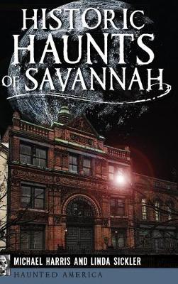 Book cover for Historic Haunts of Savannah