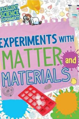 Cover of Experiments with Matter and Materials