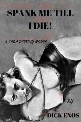 Book cover for Spank Me Till I Die