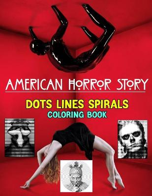 Book cover for American Horror Story Dots Lines Spirals