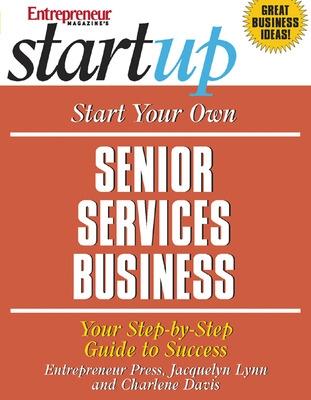 Book cover for Start Your Own Senior Services Business