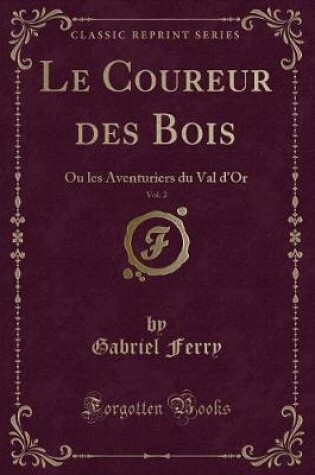 Cover of Le Coureur Des Bois, Vol. 2