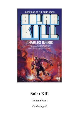 Cover of Ingrid Charles : Sand Wars 1: Solar Kill