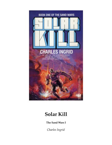 Book cover for Ingrid Charles : Sand Wars 1: Solar Kill