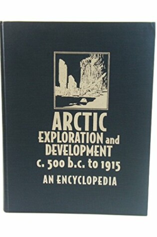 Cover of Arctic Exploration and Development, c. 500 B.C. to 1915