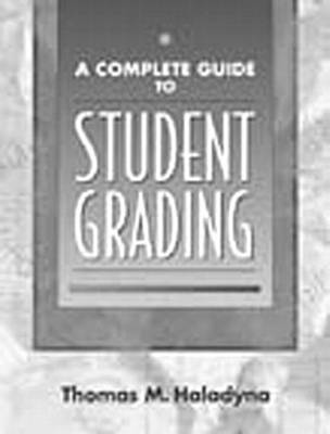 Book cover for A Complete Guide to Student Grading