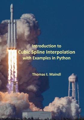 Book cover for Introduction to Cubic Spline Interpolation with Examples in Python