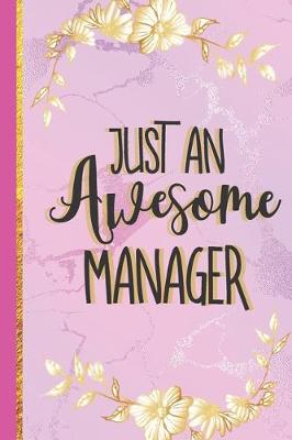 Book cover for Just An Awesome Manager