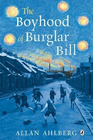 Cover of The Boyhood of Burglar Bill
