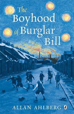 Book cover for The Boyhood of Burglar Bill