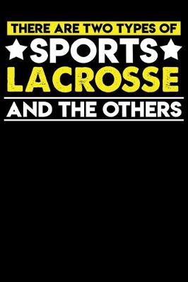 Book cover for There are two types of sports Lacrosse and the others