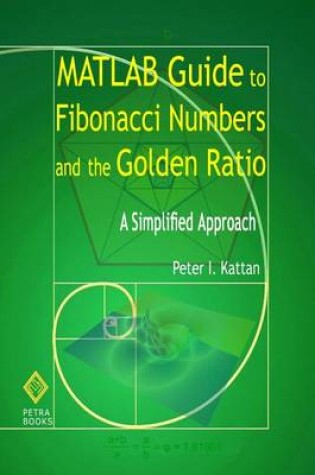 Cover of MATLAB Guide to Fibonacci Numbers and the Golden Ratio