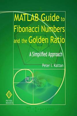 Book cover for MATLAB Guide to Fibonacci Numbers and the Golden Ratio