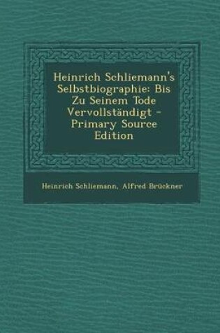 Cover of Heinrich Schliemann's Selbstbiographie