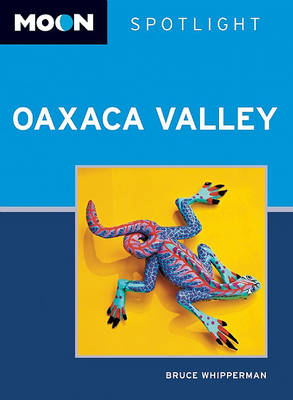 Book cover for Moon Spotlight Oaxaca Valley