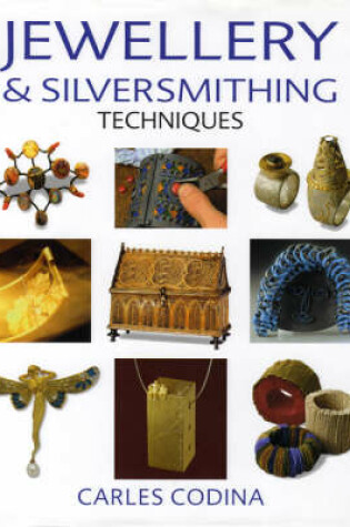 Cover of Jewellery and Silversmithing Techniques