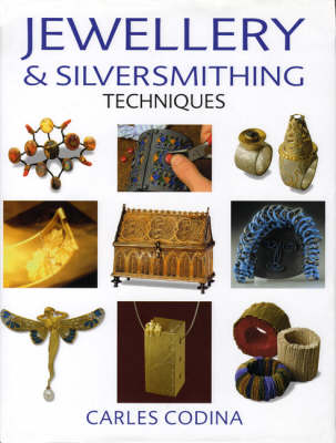 Book cover for Jewellery and Silversmithing Techniques