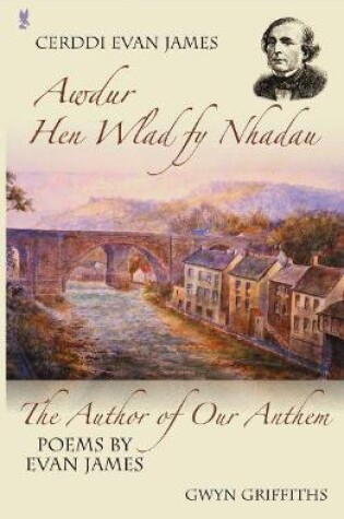 Cover of Cerddi Evan James/The Author of Our Anthem