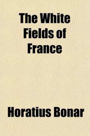 Cover of The White Fields of France