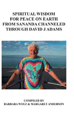 Book cover for Spiritual Wisdom for Peace on Earth from Sananda Channeled Through David J Adams