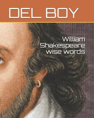 Book cover for William Shakespeare wise words