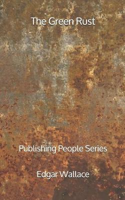 Book cover for The Green Rust - Publishing People Series