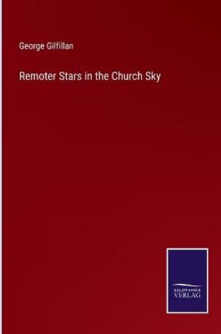 Cover of Remoter Stars in the Church Sky
