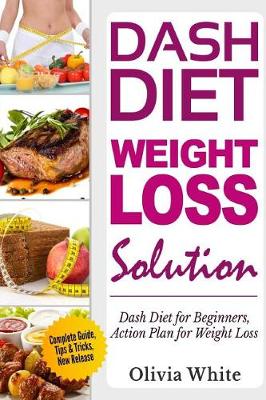 Book cover for Dash Diet Weight Loss Solution