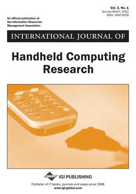 Book cover for International Journal of Handheld Computing Research, Vol 3 ISS 1