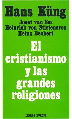 Book cover for El Cristianismo y Las Grandes Religiones