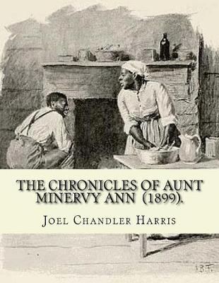Book cover for The Chronicles of Aunt Minervy Ann (1899). By