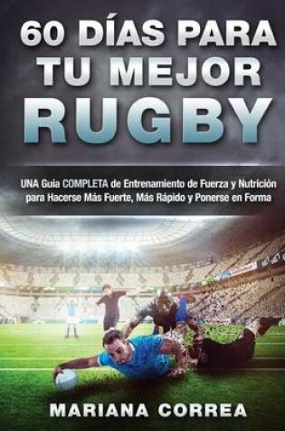 Cover of 60 Dias Para Tu Mejor Rugby