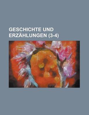 Book cover for Geschichte Und Erzahlungen (3-4 )